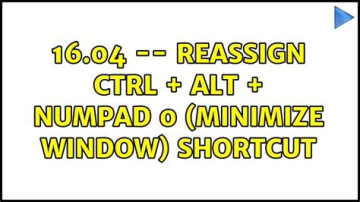 16.04 -- Reassign Ctrl + Alt + Numpad 0 (minimize window) shortcut
