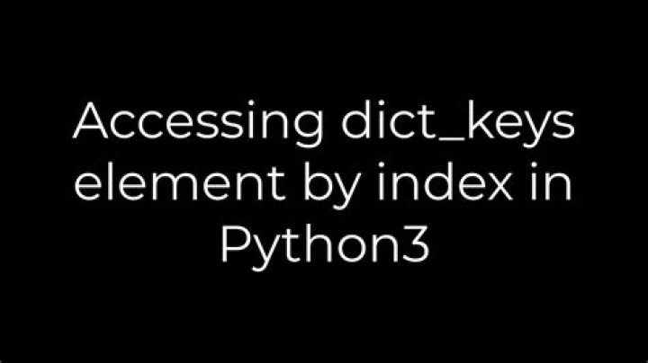 Accessing dict_keys element by index in Python3