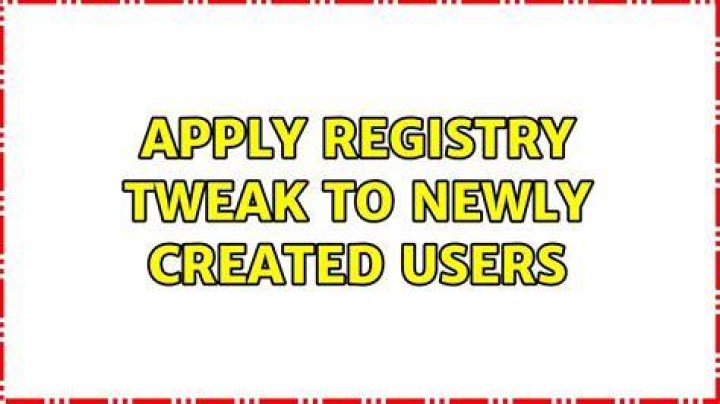 Apply registry tweak to newly created users