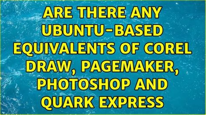 Are there any Ubuntu-based equivalents of Corel Draw, PageMaker, PhotoShop and Quark Express