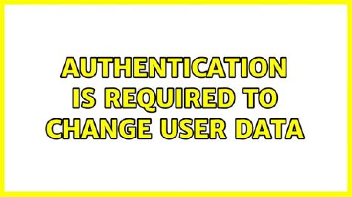 authentication is required to change user data