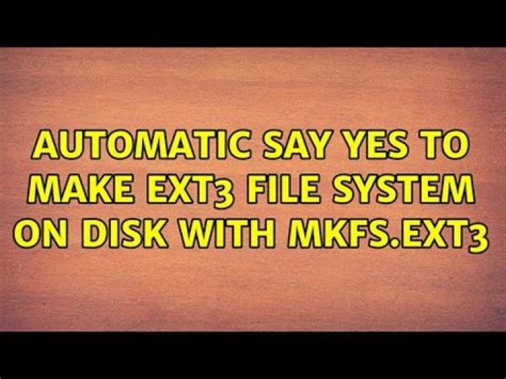 Automatic say yes to make ext3 file system on disk with mkfs.ext3