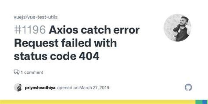 Axios catch error Request failed with status code 404