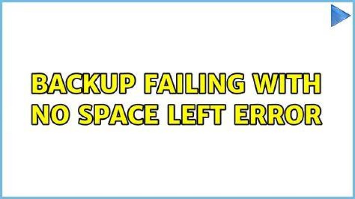 Backup failing with No Space Left error