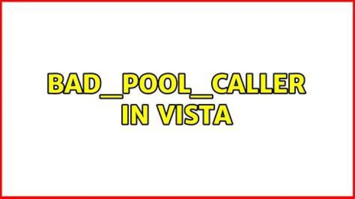bad_pool_caller in vista