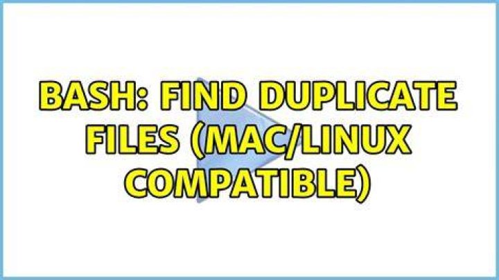 BASH: find duplicate files (MAC/LINUX compatible)