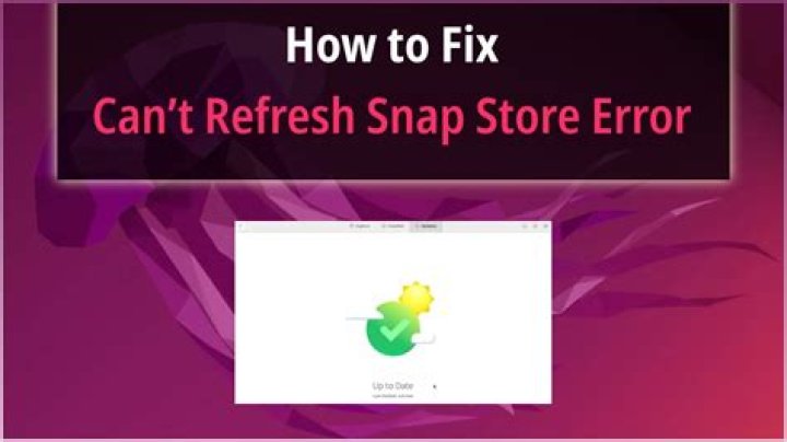 Can't refresh snap-store