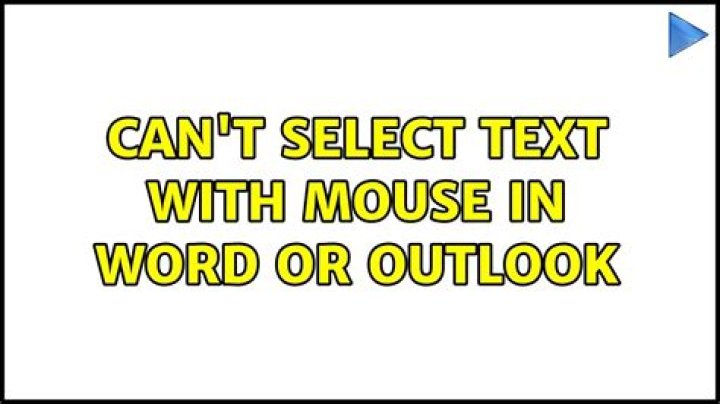 Can't select text with mouse in Word or Outlook