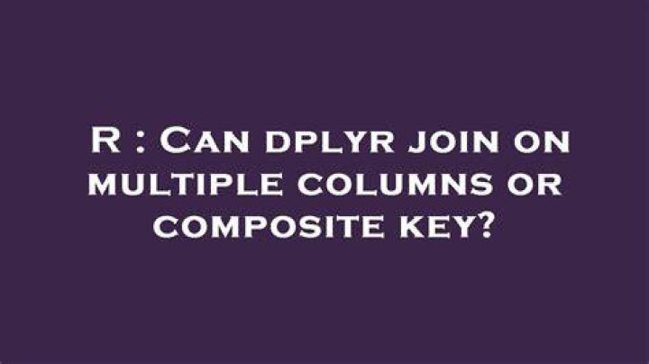 Can dplyr join on multiple columns or composite key?