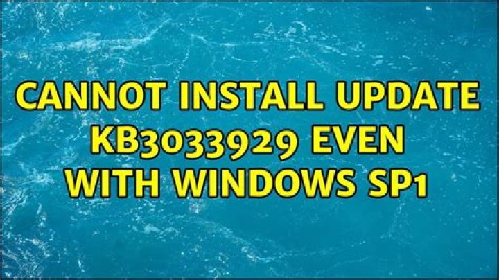 Cannot install update KB3033929 even with Windows SP1