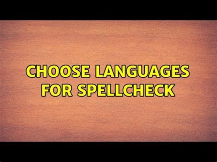Choose Languages for Spellcheck