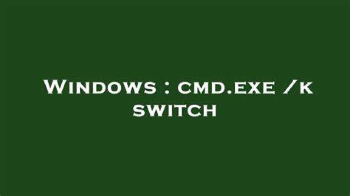 cmd.exe /k switch