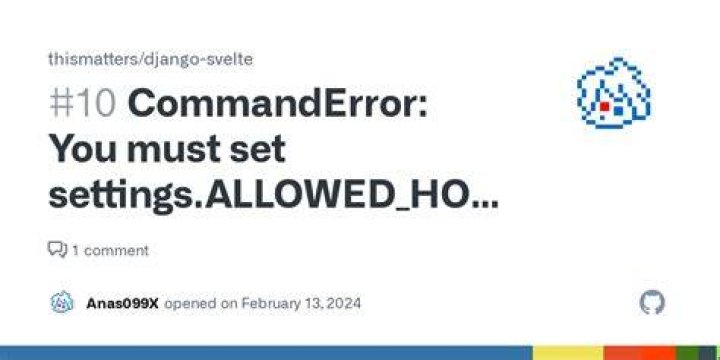 CommandError: You must set settings.ALLOWED_HOSTS if DEBUG is False