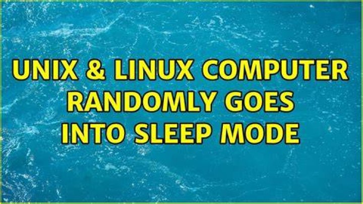 Computer randomly goes into sleep mode