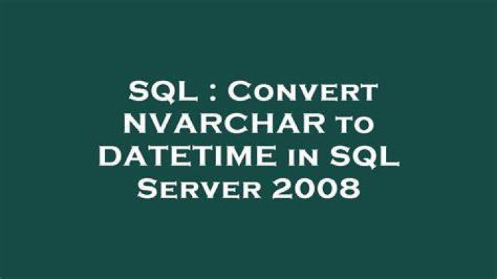 Convert NVARCHAR to DATETIME in SQL Server 2008