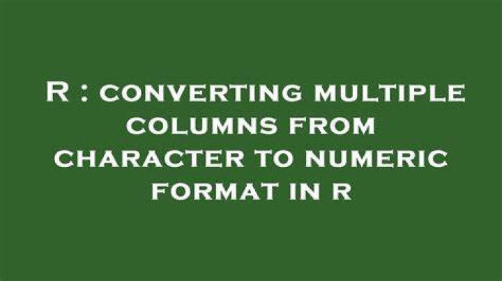 converting multiple columns from character to numeric format in r