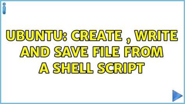 Create , Write and Save file from a Shell script