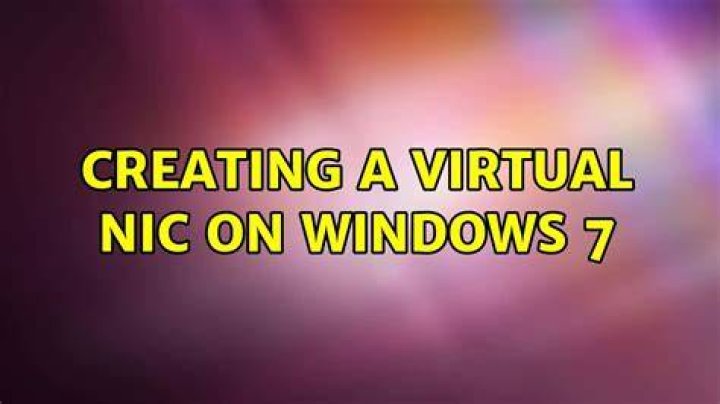 Creating a virtual NIC on windows 7
