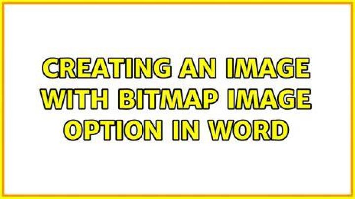 Creating an Image with Bitmap image option in word