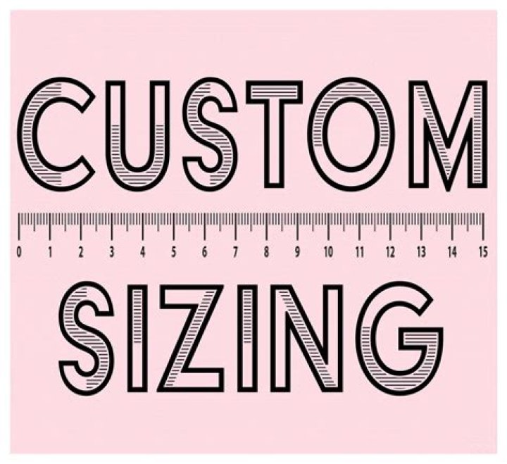 Custom Sizing Options