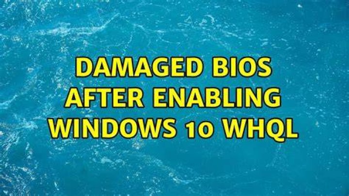 Damaged BIOS after enabling Windows 10 WHQL