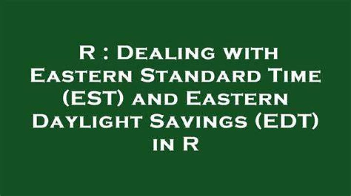 Dealing with Eastern Standard Time (EST) and Eastern Daylight Savings (EDT) in R