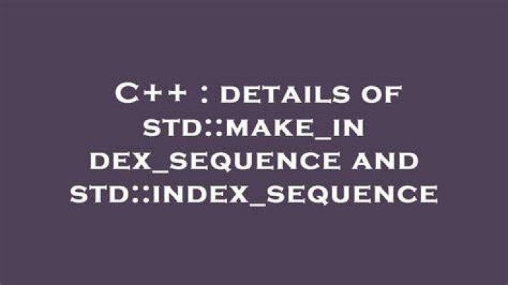 details of std::make_index_sequence and std::index_sequence