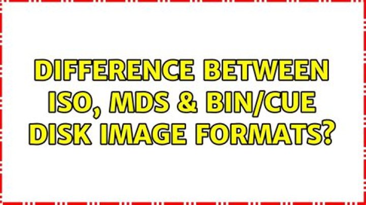 Difference between ISO, MDS & BIN/CUE disk image formats?