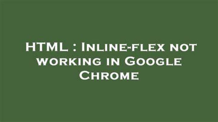 display:flex not working in Chrome