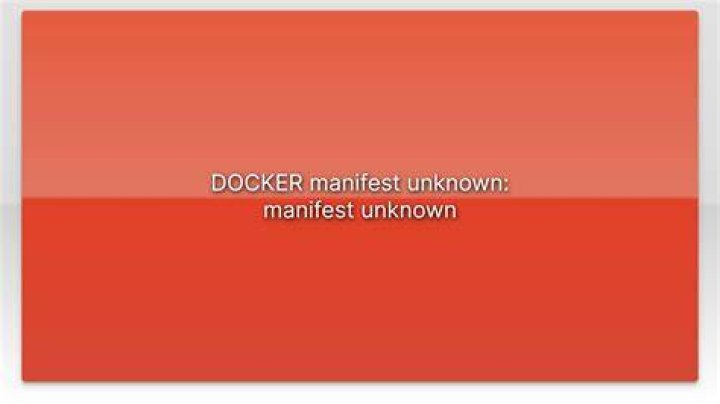 DOCKER manifest unknown: manifest unknown