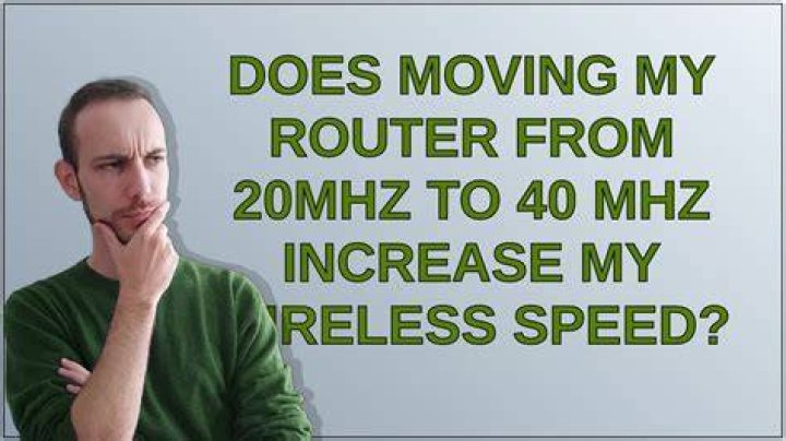 Does moving my router from 20MHz to 40 MHz increase my wireless speed?