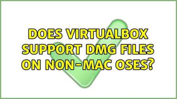 Does Virtualbox support DMG files on non-Mac OSes?