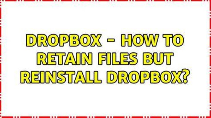 Dropbox - how to retain files but reinstall dropbox?