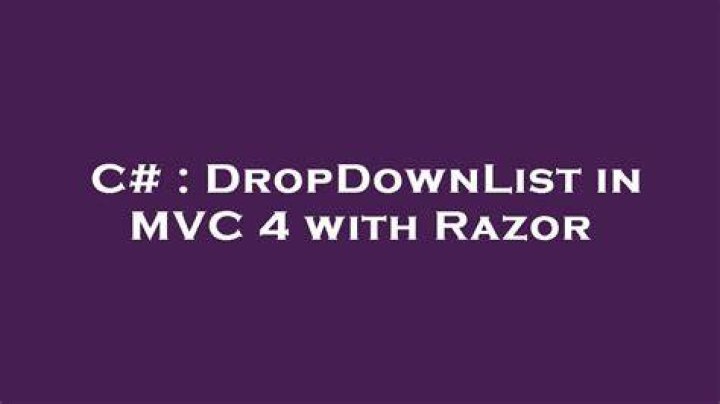 DropDownList in MVC 4 with Razor