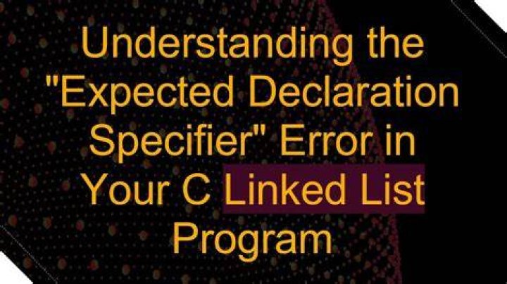 Error : Expected a declaration