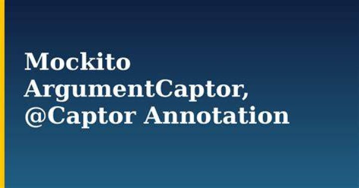 Example of Mockito's argumentCaptor