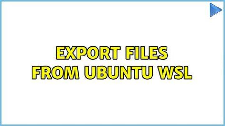 Export files from Ubuntu WSL