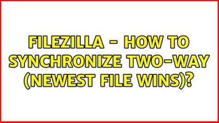 FileZilla - How to synchronize two-way (newest file wins)?