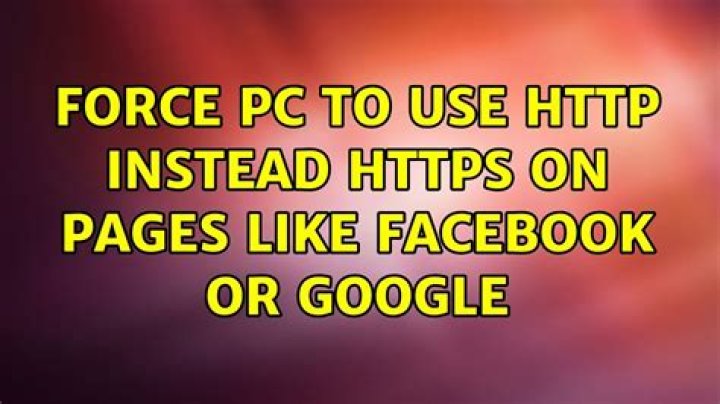 Force PC to use HTTP instead HTTPS on pages like Facebook or Google [duplicate]