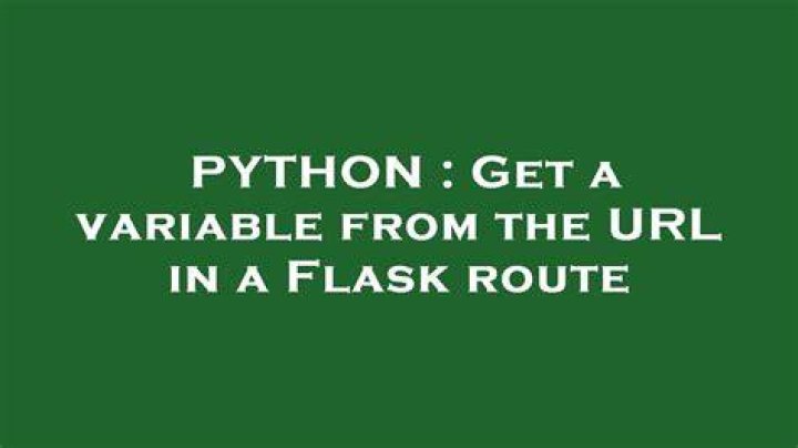 Get a variable from the URL in a Flask route