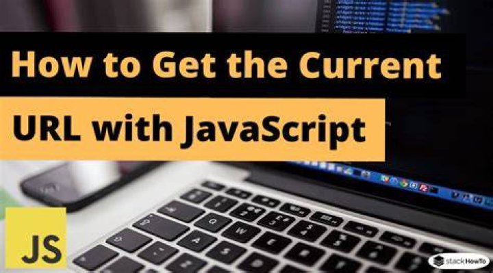 Get the current URL with JavaScript?