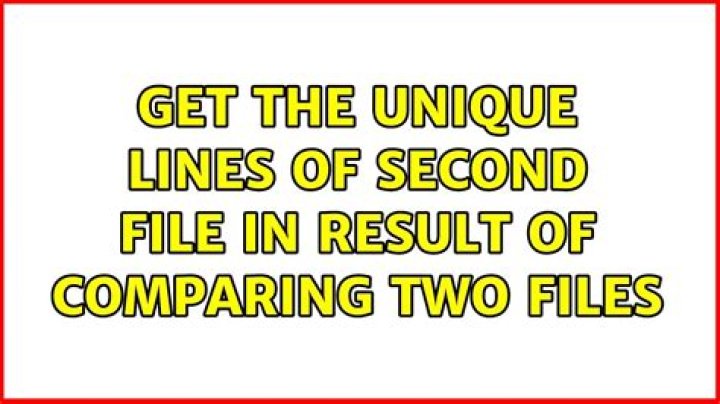 Get the unique lines of second file in result of comparing two files