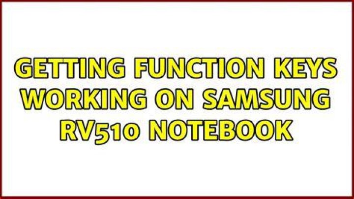 Getting function keys working on Samsung RV510 notebook