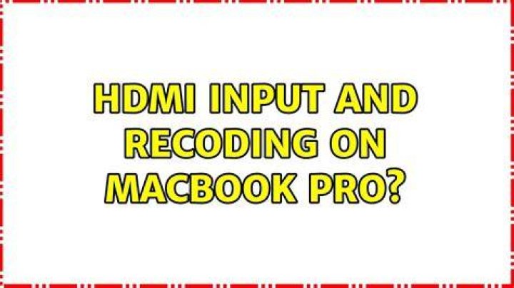 HDMI Input and Recoding on Macbook Pro?