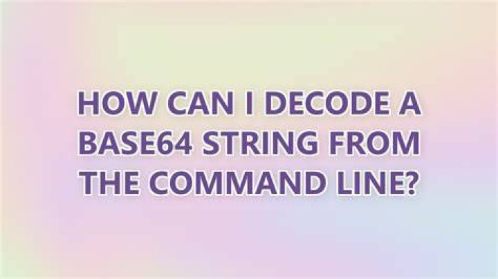 How can I decode a base64 string from the command line?