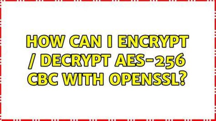 How can I encrypt / decrypt AES-256 CBC with OpenSSL?