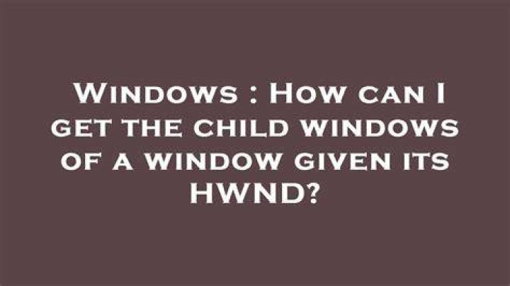 How can I get the child windows of a window given its HWND?