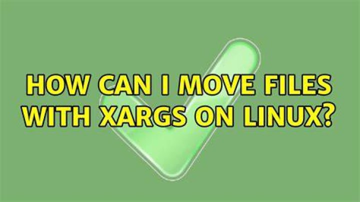 How can I move files with xargs on Linux?