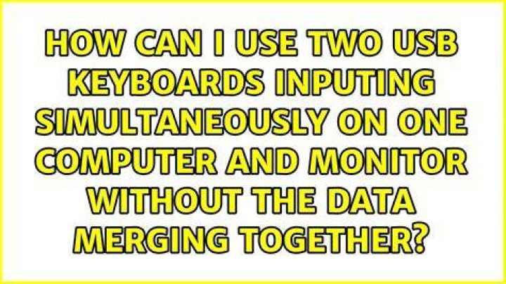 How can I use two usb keyboards inputing simultaneously on one computer and monitor without the data merging together?