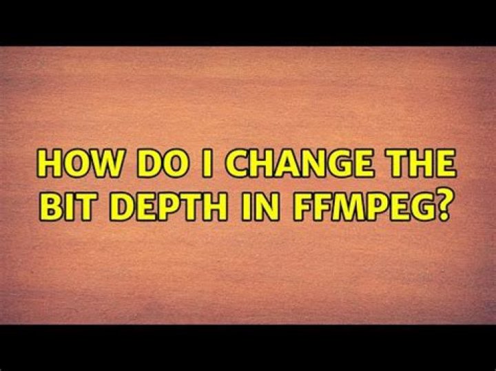 How do I change the bit depth in FFmpeg?